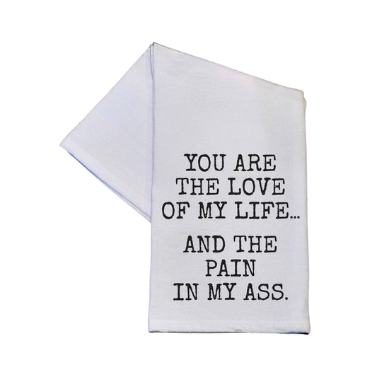 You Are The Love Of My Life Funny Kitchen Tea Towels 2026