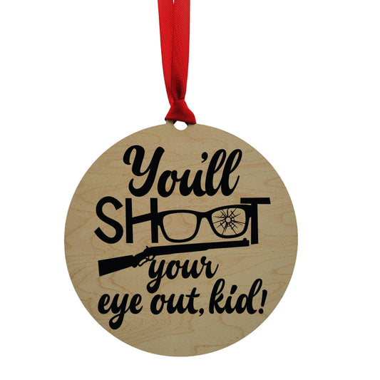 You'll Shoot Your Christmas Wreath Ornaments Mantle Ornament